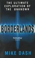 Mike Dash, Borderlands borderlands